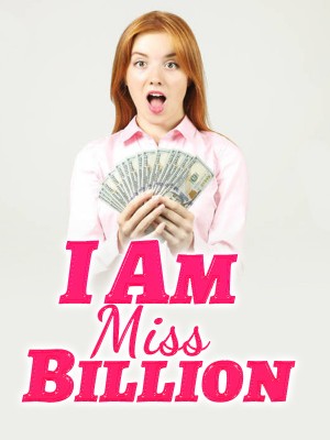 I Am Miss Billion