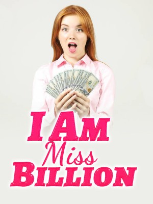 I Am Miss Billion,