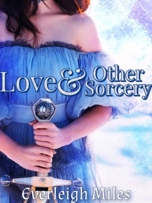 Love and Other Sorcery,