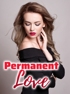 Permanent Love,