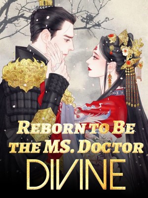 Reborn to Be the MS. Doctor Divine