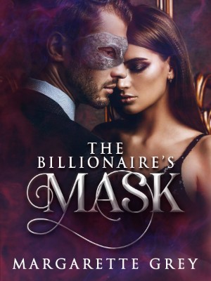 The Billionaire's Mask,Margarette Grey