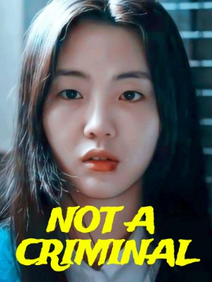 NOT A CRIMINAL,Anjali Joshi
