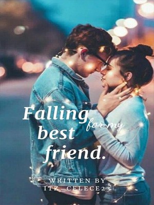 Falling for my best friend.