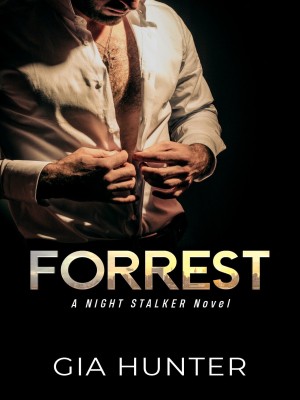 Forrest (Stalker Series Book 3),Gia Hunter