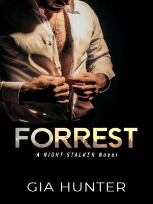 Forrest (Stalker Series Book 3),Gia Hunter