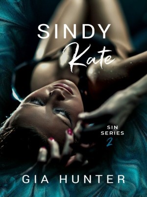 Sindy Kate (Sin Series Book 2),Gia Hunter