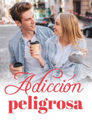 Adicción peligrosa
