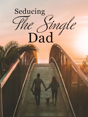 Seducing The Single Dad