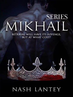 Mikhail Series,Nash Lantey