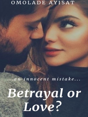 Betrayal or Love？,Symplyayisha