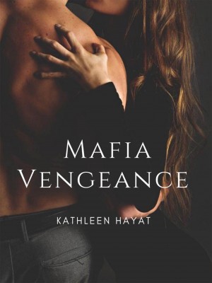 Mafia Vengeance,KATHLEEN HAYAT