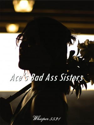 Ace‘s Bad Ass Sisters,Whisper 5531