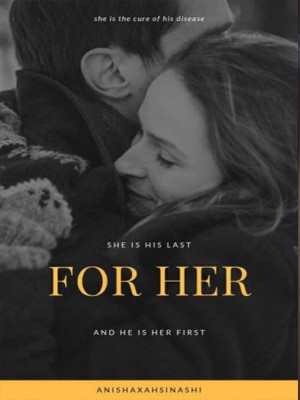 For Her-AnishaxAhs,AnishaxAhsinashi