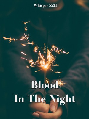 Blood In The Night,Whisper 5531