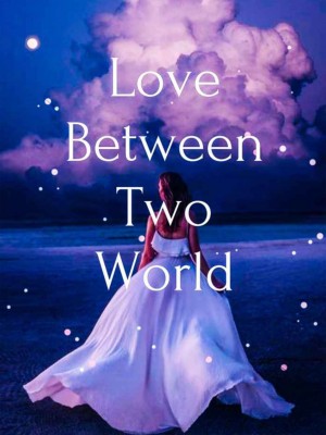 Love between Two Worlds,Ruby Faizal