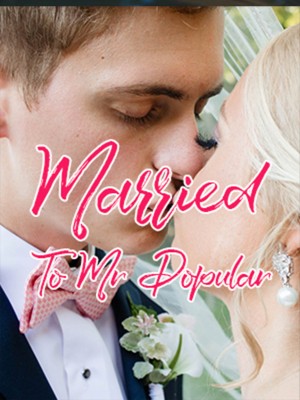 Married To Mr Popular