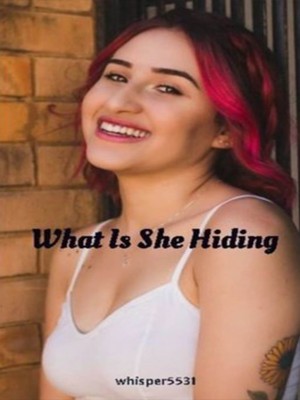 What Is She Hiding