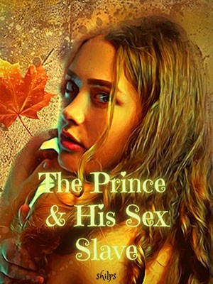 The Prince and His Sex Slave