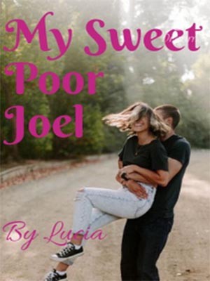 My Sweet Poor Joel,Lucia Love