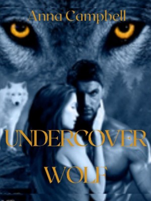 Undercover Wolf,Anna Campell