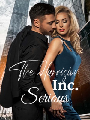 The Harrision Inc. Serious