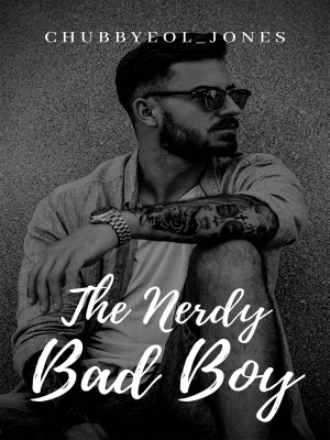 THE NERDY BAD BOY