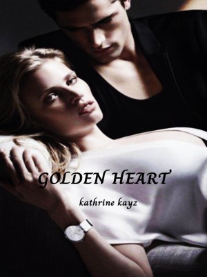 Golden Heart,kathrine kayz