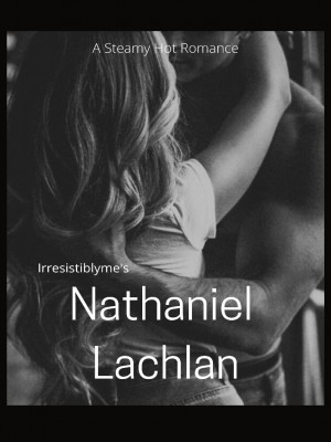 Nathaniel Lachlan,Irresistiblyme
