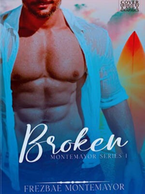 Broken-Frezbae Mo,Frezbae Montemayor