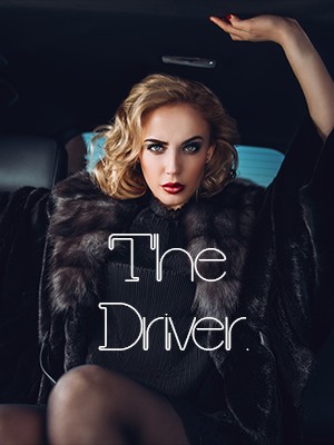 The Driver.,Bunny Cloyd