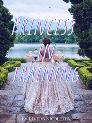 Princess In Training,Rivers Nicoletta