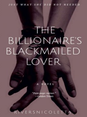 Billionaire‘s Blackmailed Lover