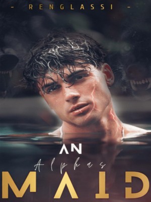 An Alpha‘s Maid,Renglassi