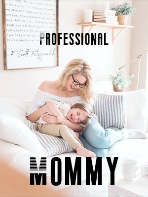 Professional Mommy