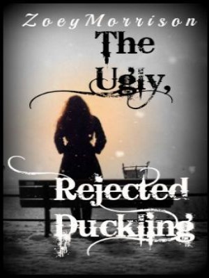 The Ugly Rejected Duckling