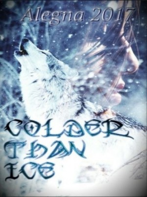 Colder Than Ice,Alegna2017