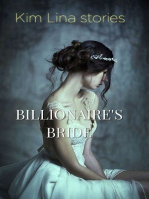 Billionaire‘s Bride,Kim Lina