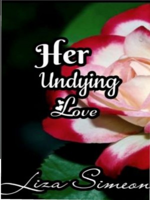 HER UNDYING LOVE