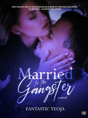 Married to the Gangster