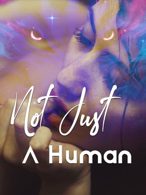 Not Just A Human,Redheadedgirl