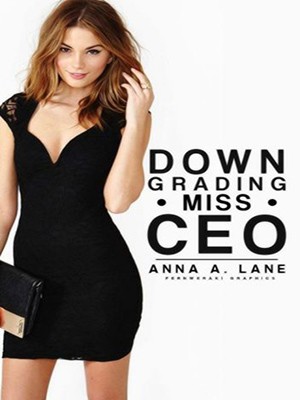 Downgrading Miss CEO,Anna A. Lane