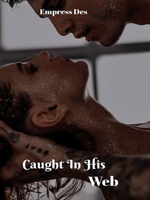 Caught In His Web,Empress Des