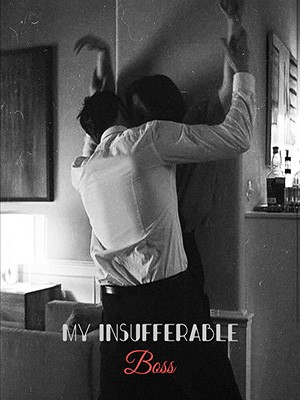 My Insufferable Boss,harlenaislife