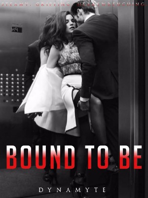BOUND TO BE,M.dynamic