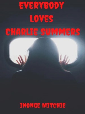Everybody Loves Charlie Summers,Inonge Mitchie