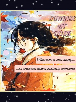 Sunrise At Dusk,YueSama