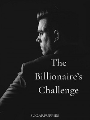 The Billionaire's Challenge,sugarpuppies