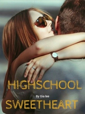 Highschool Sweetheart,Gia lee