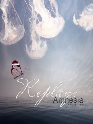 Replay: Amnesia,K. Weikel